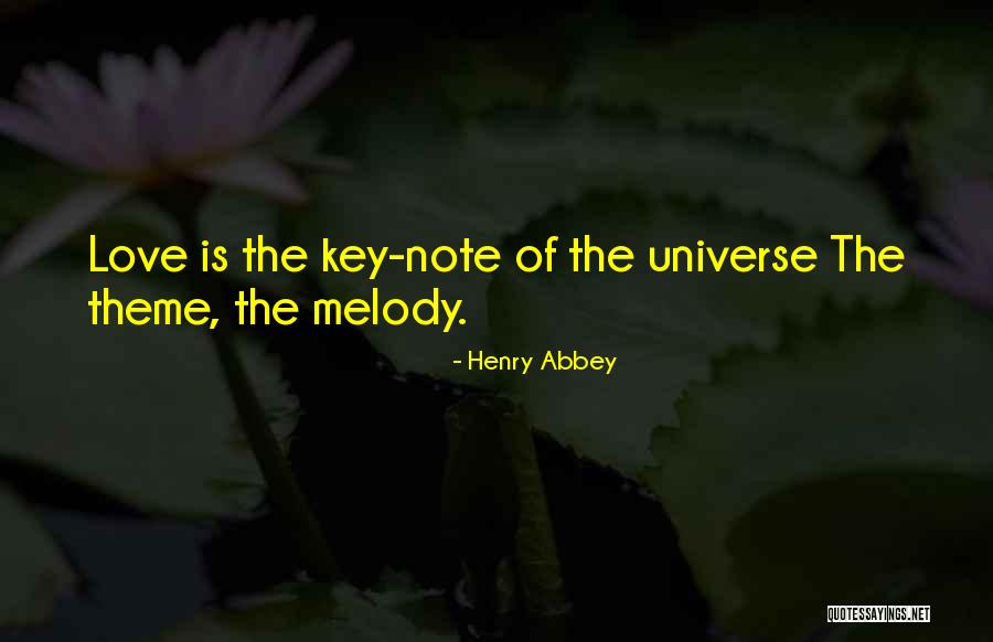 Love The Universe Quotes By Henry Abbey Love The Universe Quotes By Henry Abbey