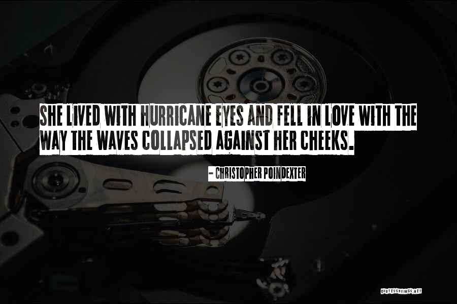 Love The Waves Quotes By Christopher Poindexter Love The Waves Quotes By Christopher Poindexter