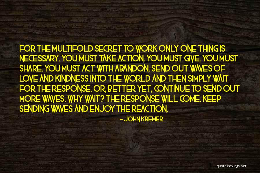 Love The Waves Quotes By John Kremer Love The Waves Quotes By John Kremer