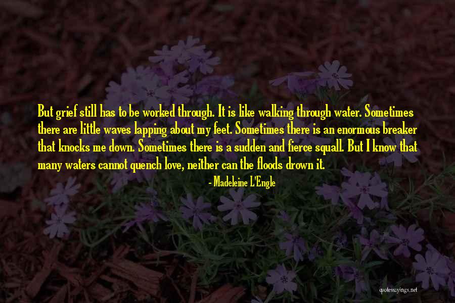 Love The Waves Quotes By Madeleine L'Engle Love The Waves Quotes By Madeleine L'Engle