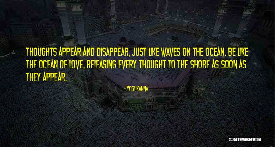 Love The Waves Quotes By Yogi Kanna Love The Waves Quotes By Yogi Kanna