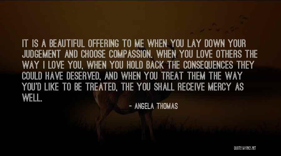 Love The Way You Hold Me Quotes By Angela Thomas