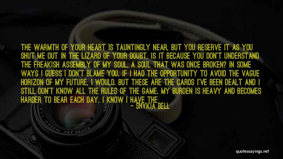 Love The Way You Hold Me Quotes By Shykia Bell Love The Way You Hold Me Quotes By Shykia Bell