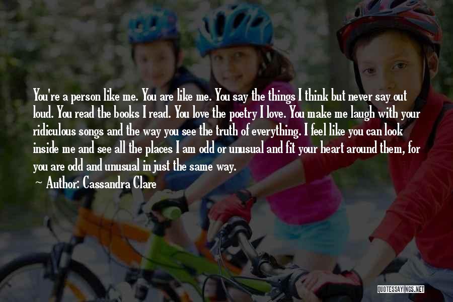 Love The Way You Laugh Quotes By Cassandra Clare