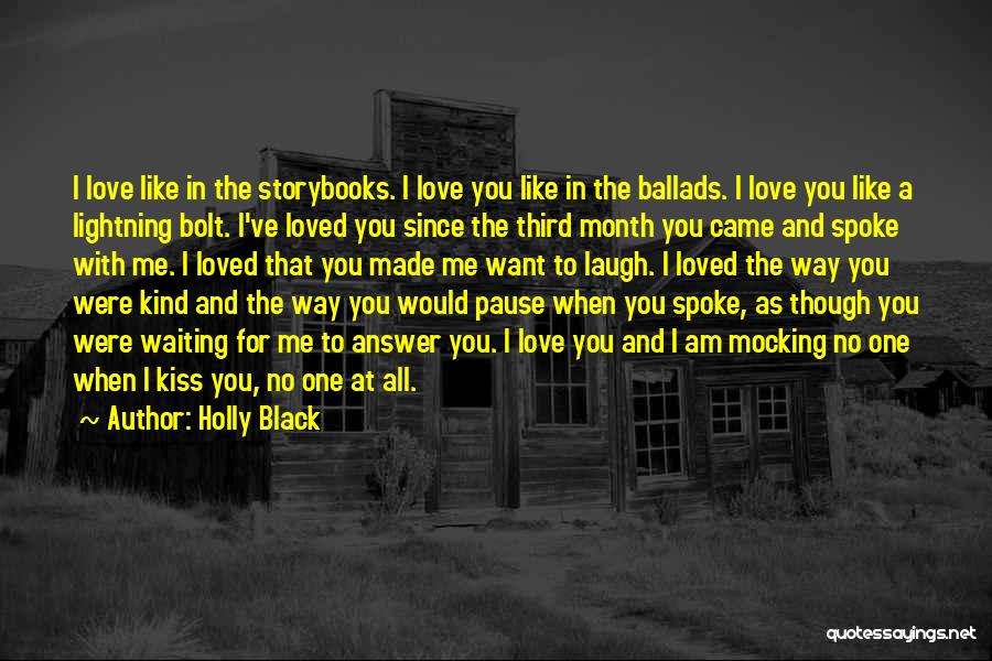 Love The Way You Laugh Quotes By Holly Black