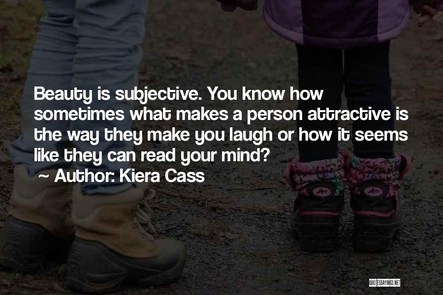 Love The Way You Laugh Quotes By Kiera Cass