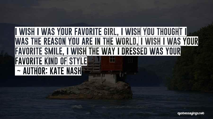 Love The Way You Smile Quotes By Kate Nash