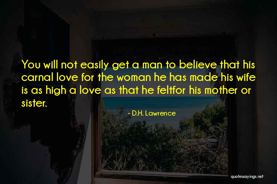 Love The Wife Quotes By D.H. Lawrence