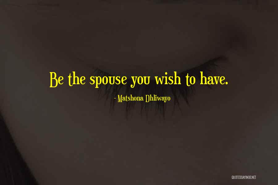 Love The Wife Quotes By Matshona Dhliwayo