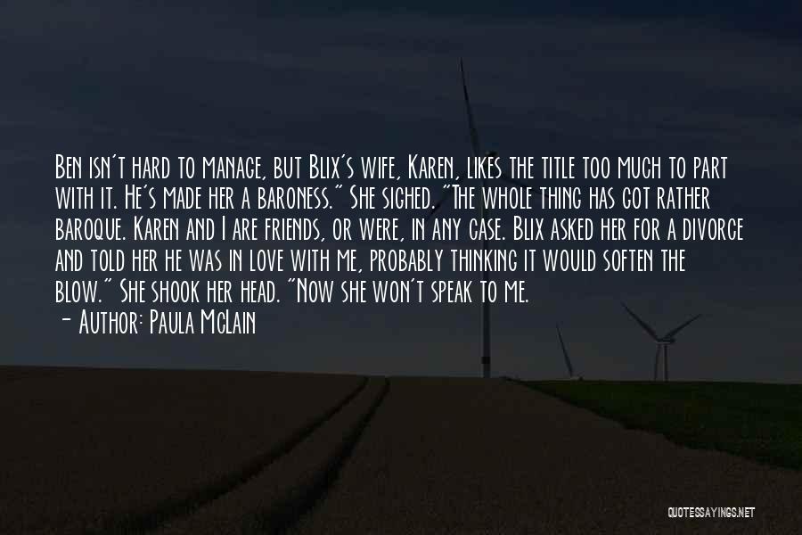 Love The Wife Quotes By Paula McLain