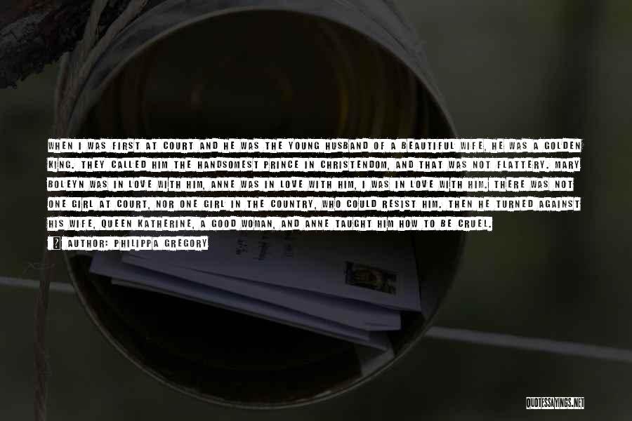 Love The Wife Quotes By Philippa Gregory Love The Wife Quotes By Philippa Gregory