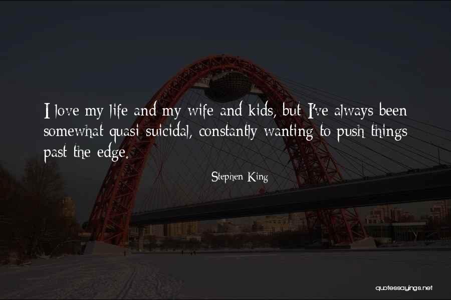 Love The Wife Quotes By Stephen King