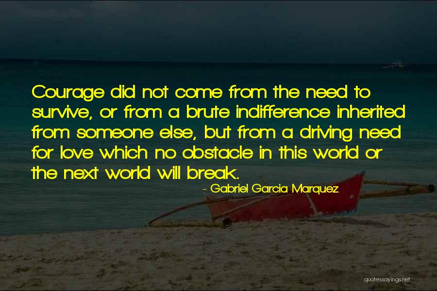 Love The World Quotes By Gabriel Garcia Marquez