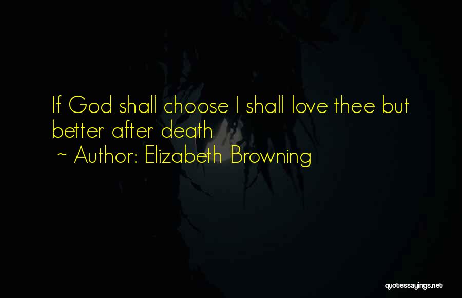 Love Thee Quotes By Elizabeth Browning