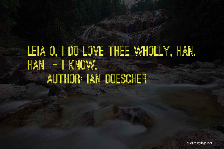 Love Thee Quotes By Ian Doescher