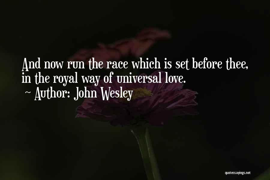 Love Thee Quotes By John Wesley