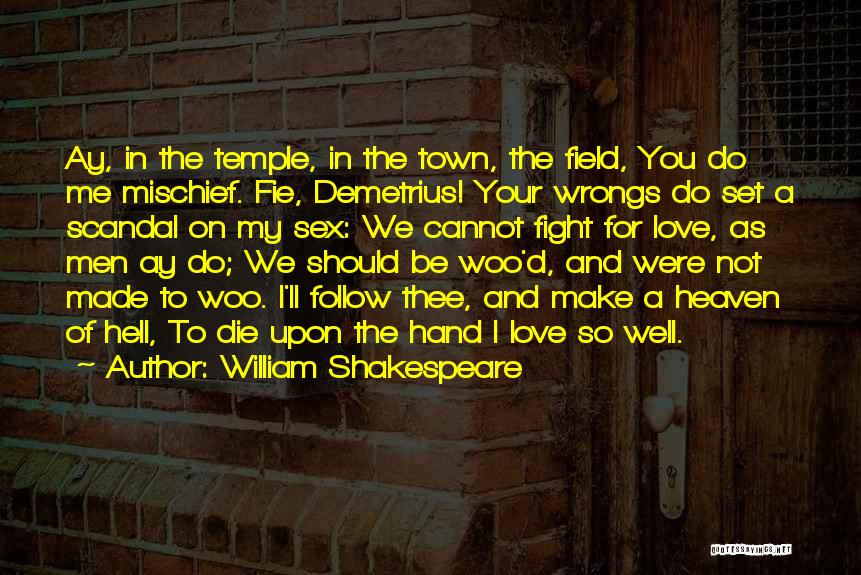 Love Thee Quotes By William Shakespeare