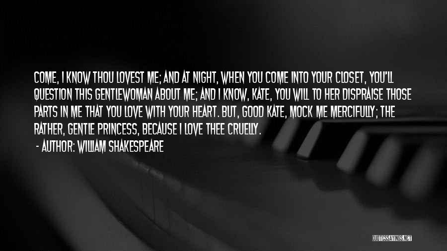 Love Thee Shakespeare Quotes By William Shakespeare