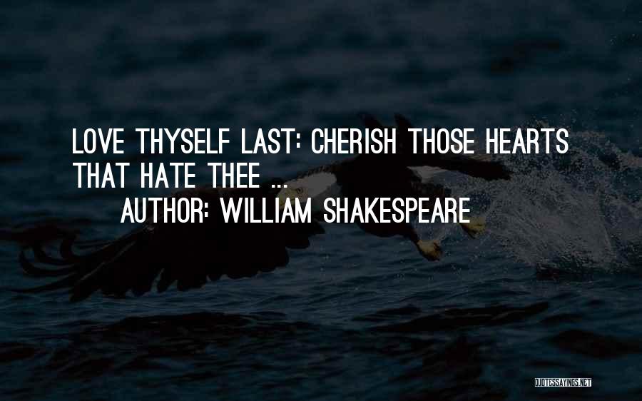 Love Thee Shakespeare Quotes By William Shakespeare