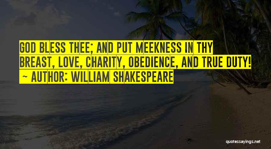 Love Thee Shakespeare Quotes By William Shakespeare