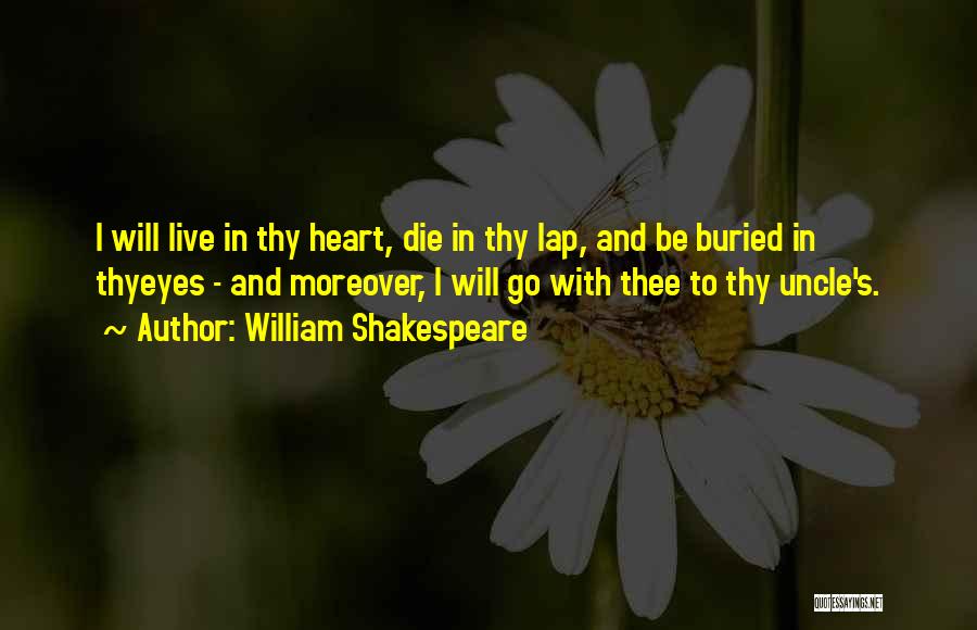 Love Thee Shakespeare Quotes By William Shakespeare