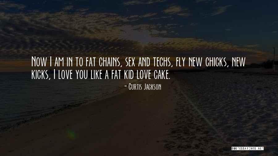 Love Their Chains Quotes By Curtis Jackson Love Their Chains Quotes By Curtis Jackson