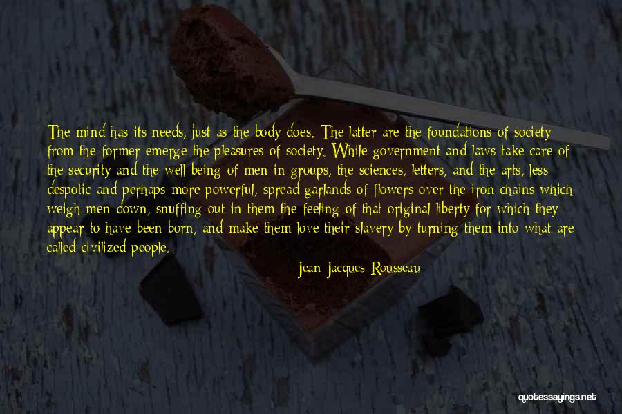Love Their Chains Quotes By Jean-Jacques Rousseau Love Their Chains Quotes By Jean-Jacques Rousseau