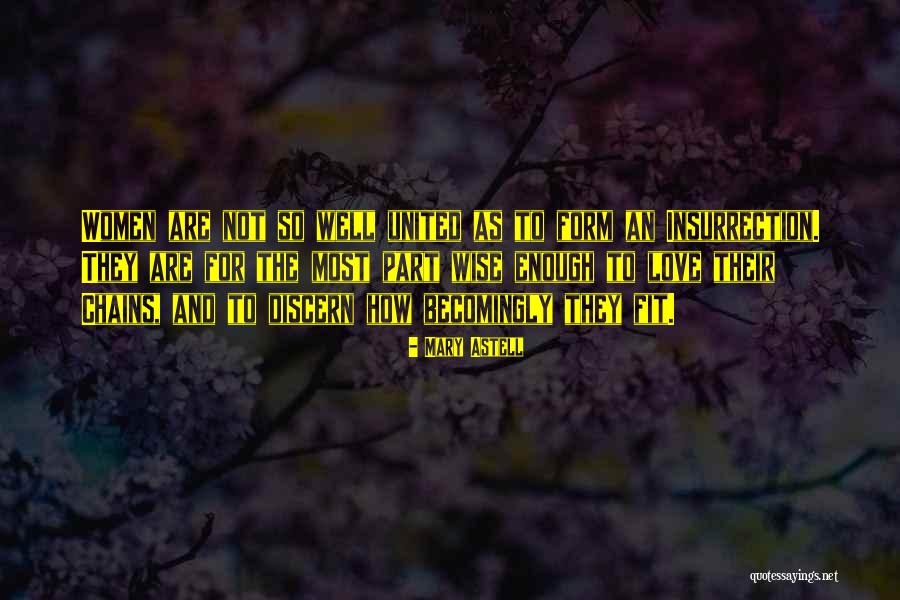 Love Their Chains Quotes By Mary Astell Love Their Chains Quotes By Mary Astell