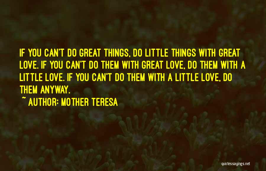 Love Them Anyway Quotes By Mother Teresa