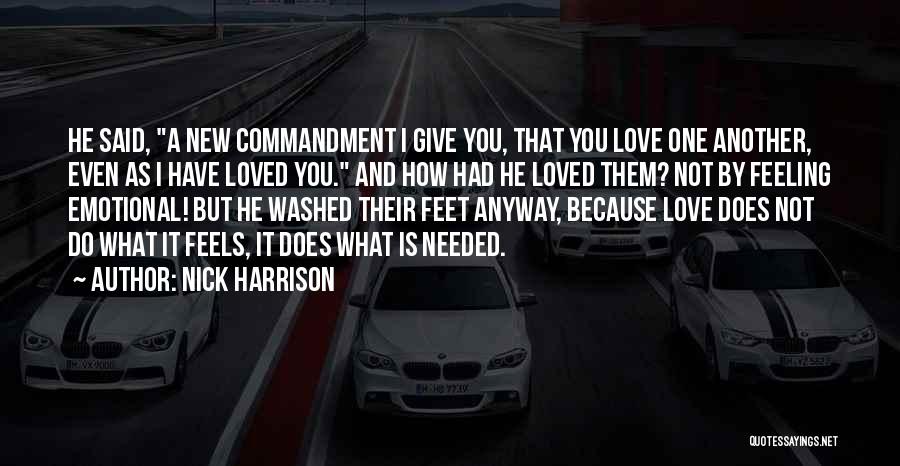 Love Them Anyway Quotes By Nick Harrison