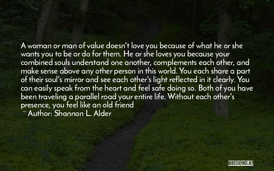 Love Them Anyways Quotes By Shannon L. Alder