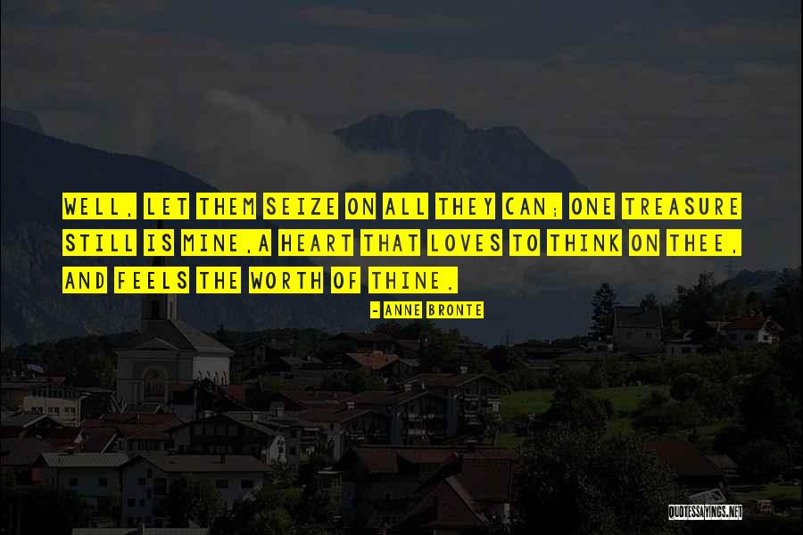 Love Them Well Quotes By Anne Bronte Love Them Well Quotes By Anne Bronte