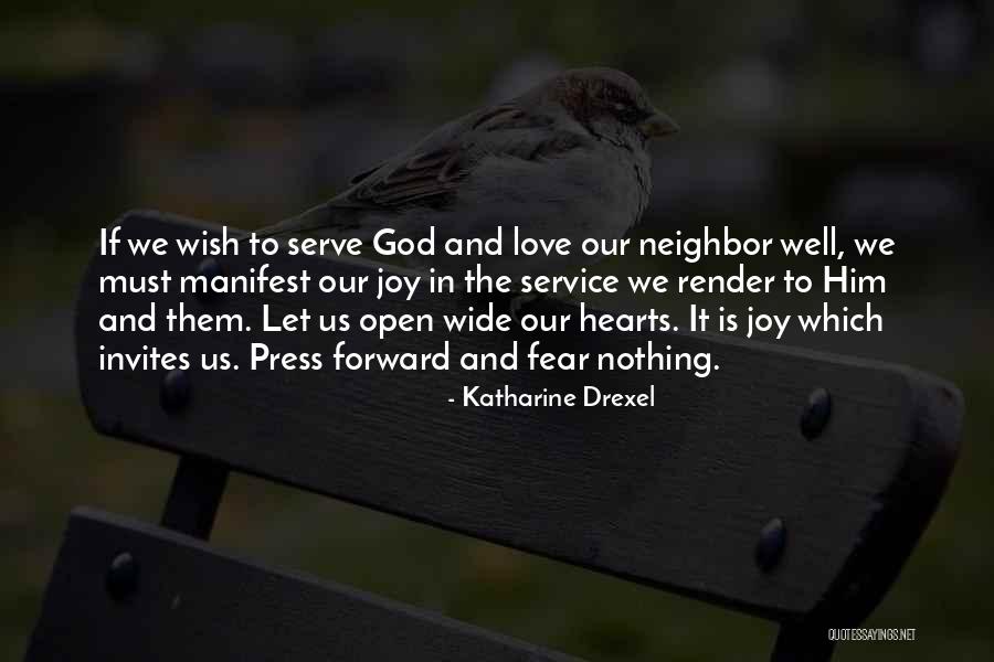 Love Them Well Quotes By Katharine Drexel Love Them Well Quotes By Katharine Drexel