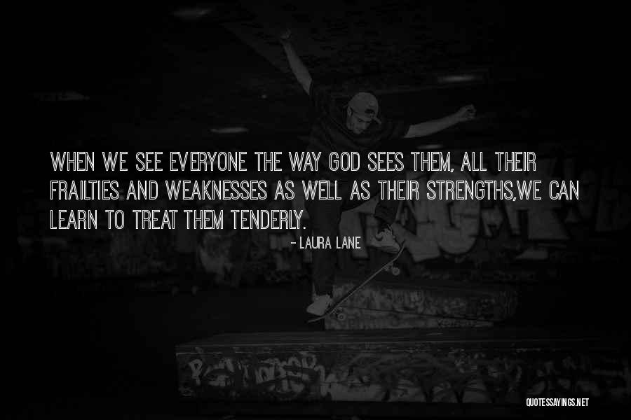 Love Them Well Quotes By Laura Lane Love Them Well Quotes By Laura Lane