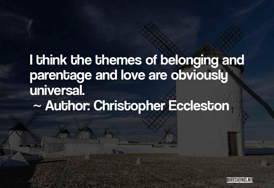 Love Themes Quotes By Christopher Eccleston