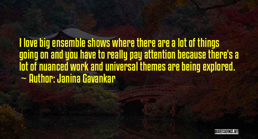 Love Themes Quotes By Janina Gavankar