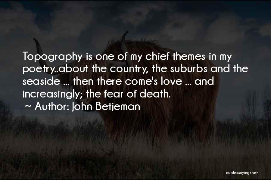 Love Themes Quotes By John Betjeman