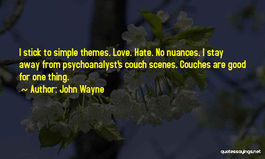 Love Themes Quotes By John Wayne