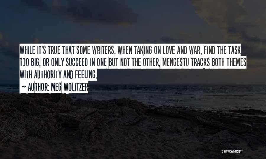 Love Themes Quotes By Meg Wolitzer