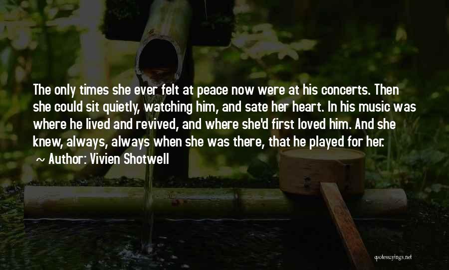 Love Then And Now Quotes By Vivien Shotwell