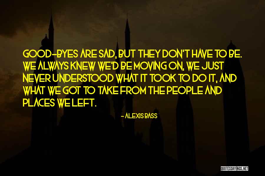 Love Theories Quotes By Alexis Bass Love Theories Quotes By Alexis Bass