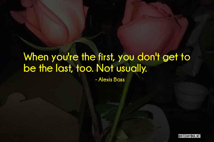 Love Theories Quotes By Alexis Bass Love Theories Quotes By Alexis Bass