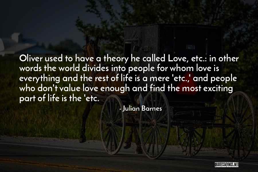 Love Theory Quotes By Julian Barnes Love Theory Quotes By Julian Barnes