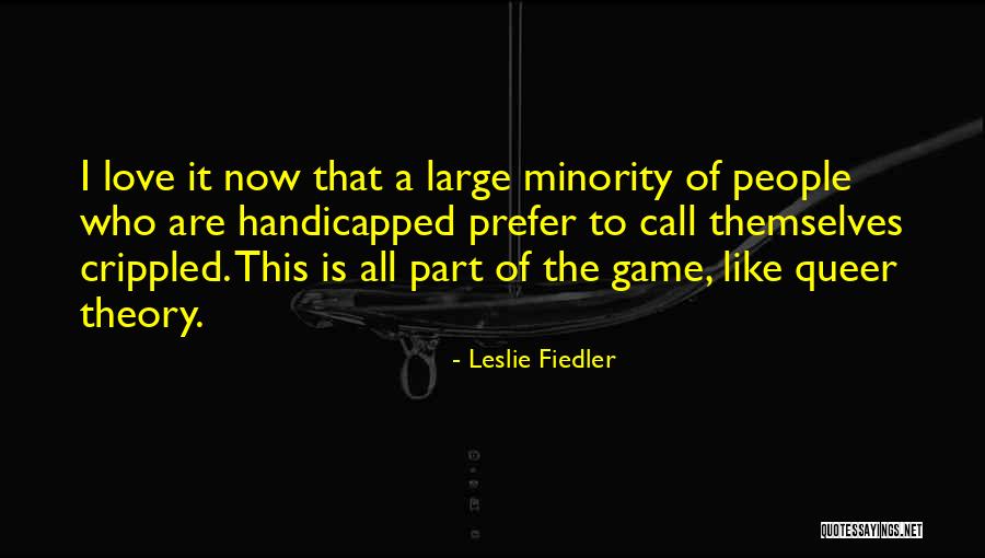 Love Theory Quotes By Leslie Fiedler Love Theory Quotes By Leslie Fiedler