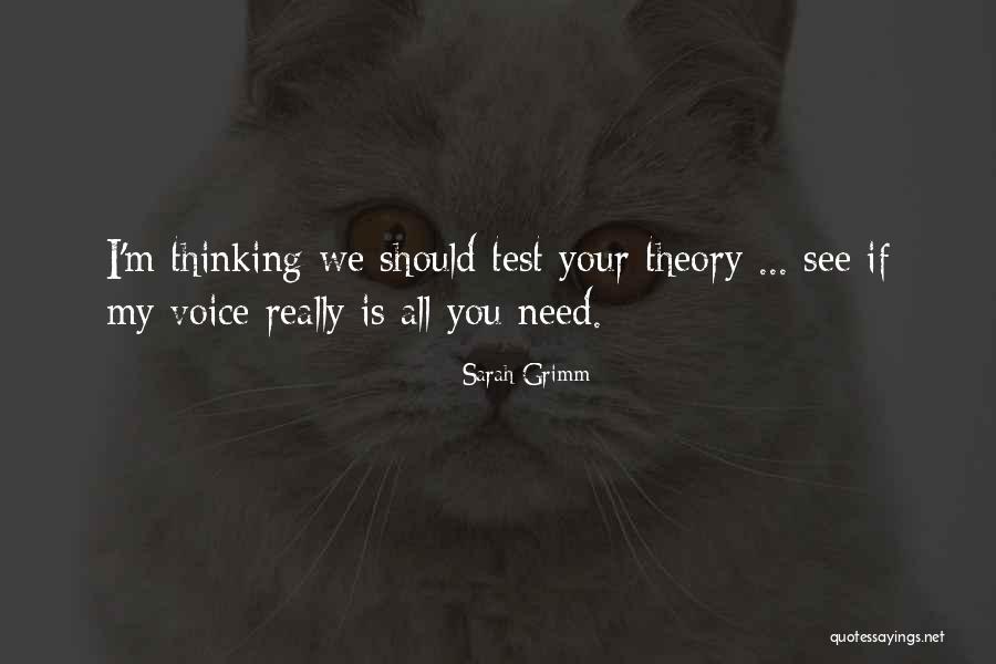 Love Theory Quotes By Sarah Grimm Love Theory Quotes By Sarah Grimm