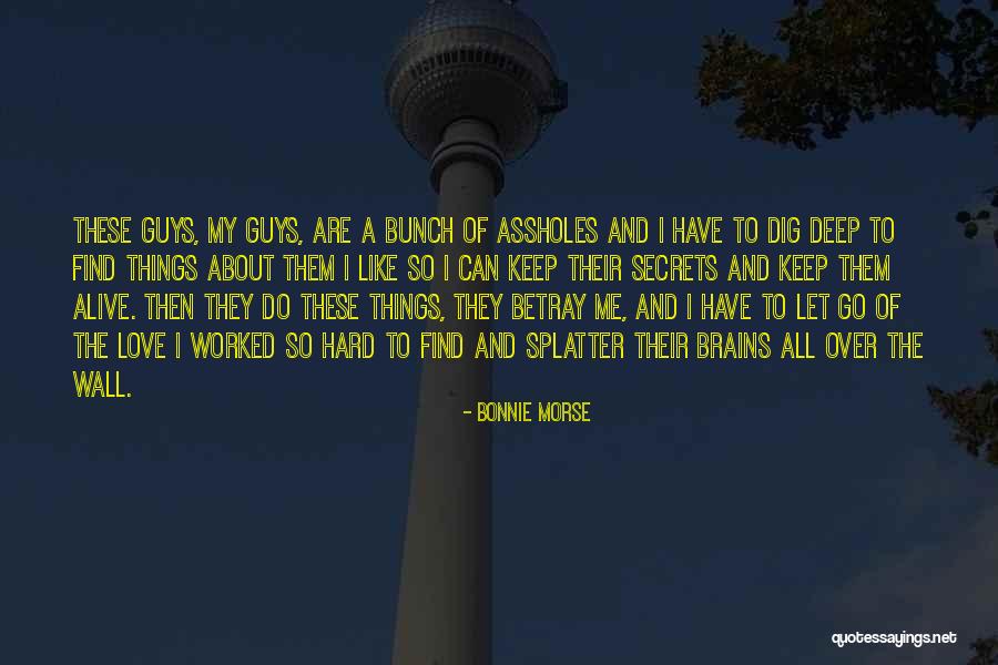 Love These Guys Quotes By Bonnie Morse