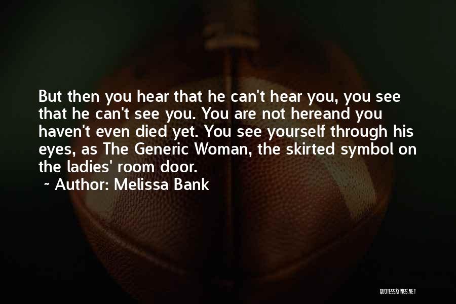 Love These Ladies Quotes By Melissa Bank