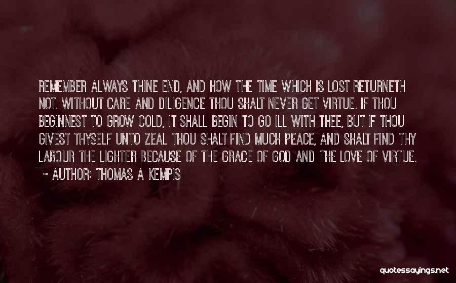 Love Thine Self Quotes By Thomas A Kempis