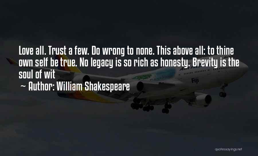 Love Thine Self Quotes By William Shakespeare