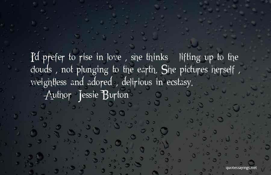 Love Thinks Quotes By Jessie Burton